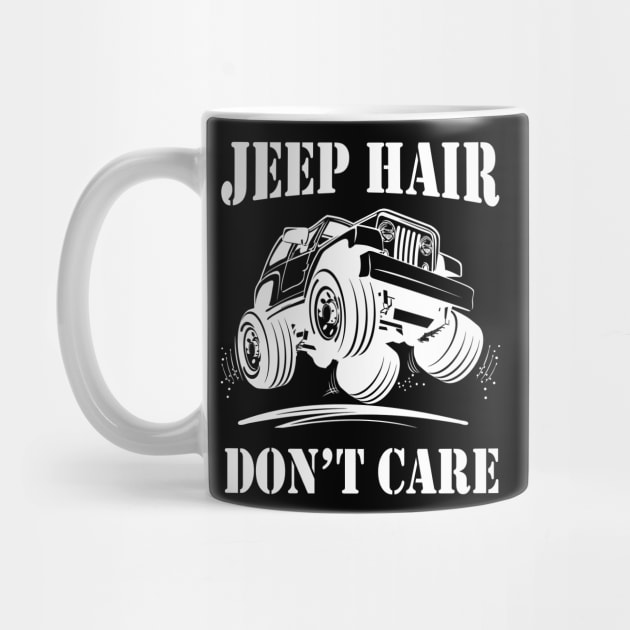 Jeep Hair Don't Care Jeep Lover Jeep Men/Women/Kid Jeeps by Nancie